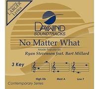 Ryan Stevenson feat. Bart Millard - No Matter What [Accompaniment/Performance Track]
