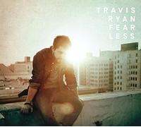 RYAN, TRAVIS - Fearless [Import]