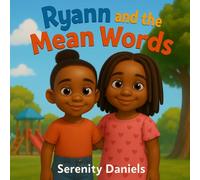 Ryann and the Mean Words: Bethany Christian Academy | 3rd - 5th | 2025-2026