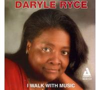 Ryce, Daryle - I Walk with Music