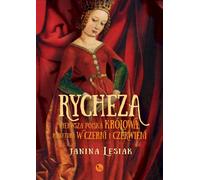 Rycheza la première reine polonaise