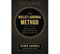 Ryder Carroll The Bullet Journal Method (Relié)