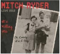 Ryder, Mitch - It's Killing Me [Import]