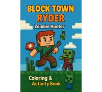Ryder Zombie Hunter: A Thrilling Activity Book with Zombie Puzzles, Coloring Pages, Comics & More for Brave Kids