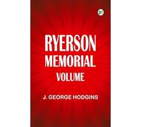 Ryerson Memorial Volume