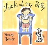 Rymer Brady - Look at My Belly [Import]