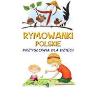 Rymowki polskie Przyslowia dla dzieci
