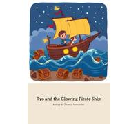 Ryo and the Glowing Pirate Ship: A Magical Journey with a Brave Dog