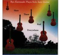 Ryo Kawasaki - Here, There and Everywhere [Import]