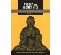 Ryōgen and Mount Hiei: Japanese Tendai in the Tenth Century