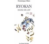 Ryokan moine du ciel Dominique Blain (Auteur), Guy Seika (Illustration)