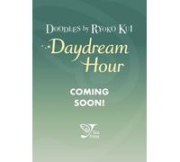 Doodles by Ryoko Kui: Daydream Hour
