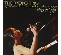 Ryoko Trio / Bonsai Bop