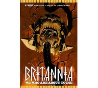 Ryp, Juan Jose - Britannia Volume 2: We Who Are About to Die