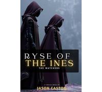 RYSE of the 1NES: The Watchers