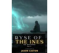 RYSE of the 1NES - The Watchers: Part 2