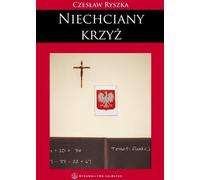 Ryszka, C : La croix indésirable