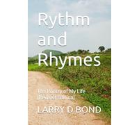 Rythm and Rhymes: The Poetry of My Life (Revised Edition)