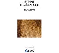 Rythme et mélancolie Silvia Lippi (Auteur)