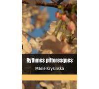 Rythmes pittoresques: Marie Krysinska