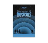 RYTWQRWE Poster esthétique sur toile « The Guy Who Didn't Like Musicals » - Décoration murale vintage pour salon, chambre à coucher - 30 x 45 cm - Style sans cadre