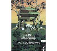 Ryu. Vita, amore, morte all'ombra del Drago
