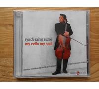 Ryuichi Rainer Suzuki - Cello My Soul [Import]