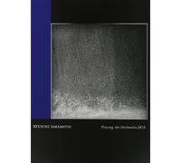 Ryuichi Sakamoto | Playing the Orchestra 2013 [Blu-ray]