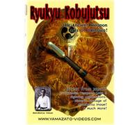 Ryukyu Kobujutsu The Ancient Weapon Arts of Okinawa!