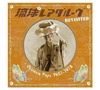 Ryukyu Rare Groove Revisited - Okinawa Pops 1957-1978