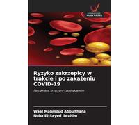 Ryzyko zakrzepicy w trakcie i po zakażeniu COVID-19
