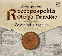 Rzeczpospolita obojga narodowa Calamitatis regnum