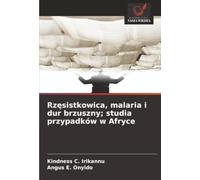 Rzęsistkowica, malaria i dur brzuszny; studia przypadków w Afryce