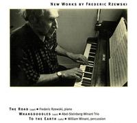 Rzewski, F. - Road/Whangdoodles/to The Earth