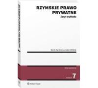 Rzymskie prawo prywatne Zarys wykładu - Marek Kuryłowicz, Adam Wiliński (Literatur - Recht auf Polnisch)
