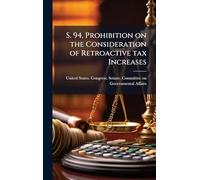 S. 94, Prohibition on the Consideration of Retroactive tax Increases