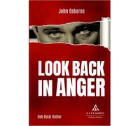 S A CLASSICS Look Back in Anger by John Osborne, Critical Edition [Paperback] John Osborne and Edited By Deb Dulal Halder
