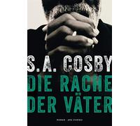 S.A. Cosby Jürg Die Rache der Väter: Ein mitreißender Thriller von S. A. (Relié)