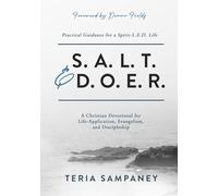 S.A.L.T. & D.O.E.R.: A Christian Devotional for Life-Application, Evangelism, and Discipleship