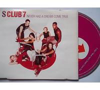 S-Club 7 - Never Had a Dream Come True [Import]