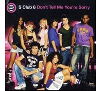 S-Club 8 - Don't Tell Me You're Sorry [CD 1] [Import]
