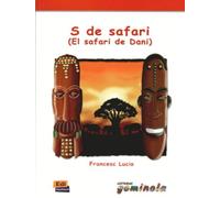 S de safari: (El safari de Dani)