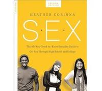 S.E.X. second edition by Heather Corinna Heather Corinna (Auteur)