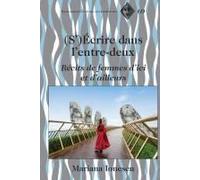 (S')Écrire Dans L'entre-Deux