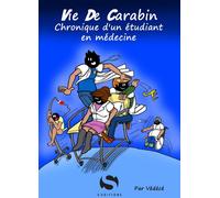 S-Éditions Vie de carabin tome 1 - Chronique d'un étudiant en médecine
