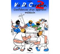 S-Éditions Vie de carabin tome 2 - Confidences d'un apprenti médecin