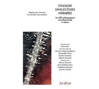 S’engager dans les études infirmières Les défis pédagogiques et professionnels à relever - Seli Arslan - Seli Arslan - broché - Scolaire / Universitaire