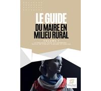 S’engager pour sa commune : bâtir un projet sincère et solide