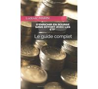 S’enrichir en bourse sans effort avec les ETF : le guide complet