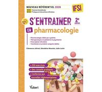 S’entraîner en pharmacologie - IFSI Nouveau référentiel 2026 : UE B.1 Sciences biomédicales et UE B.3 Pratiques et interventions infirmières - Clémence Jolivet - Vuibert - broché - Scolaire / Universi